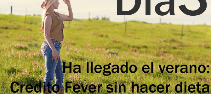 Crédito Fever sin hacer dieta (III) Crédito Fever sin hacer dieta (III)